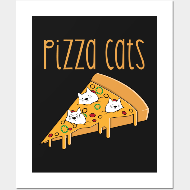 Pizza Cats - Cat and Pizza product, Funny Kitty Tee Wall Art by theodoros20